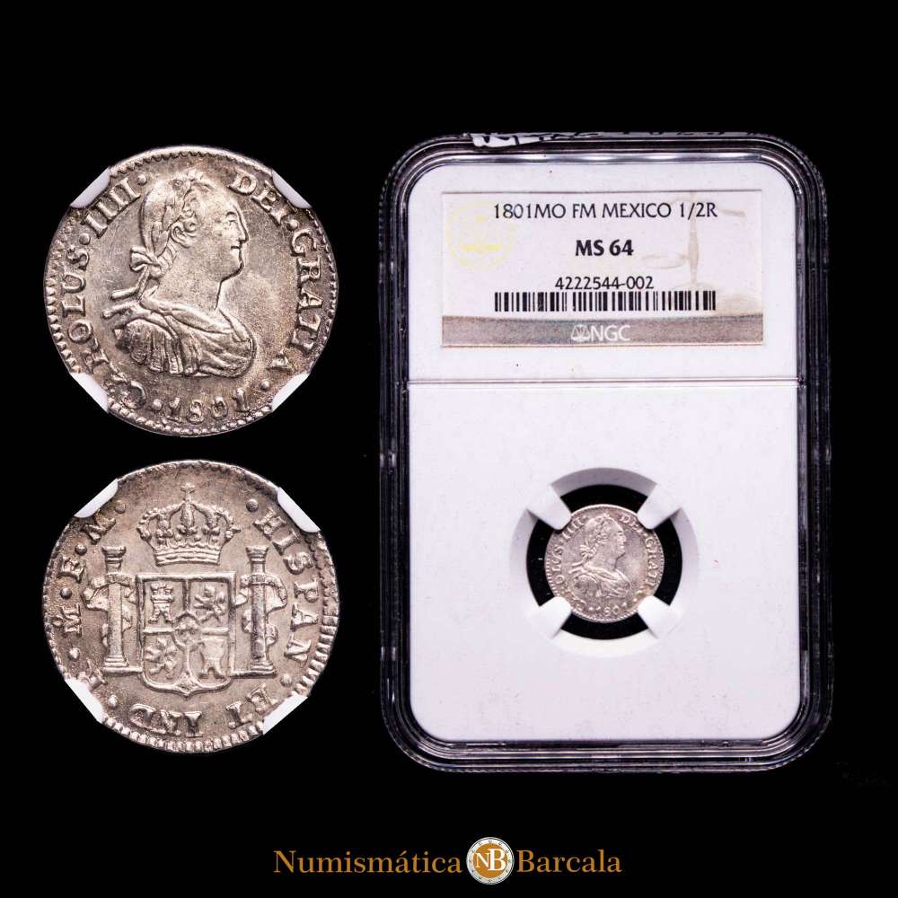 Carlos IV. 1/2 Real. ( g.). México. 1801. Ensayador F·M. Encapsulado por NGC MS 64.