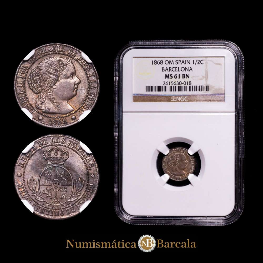 Isabel II (1833-1868). 1/2 céntimo de escudo. 1868. Barcelona. OM. (Cal-201). Ae. Encapsulada por NGC como MS 61 BN.